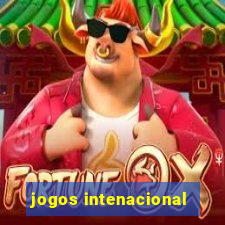 jogos intenacional